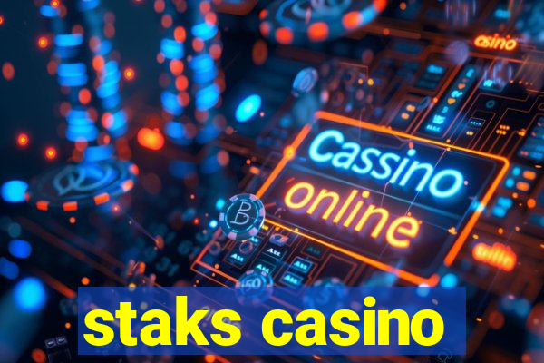 staks casino